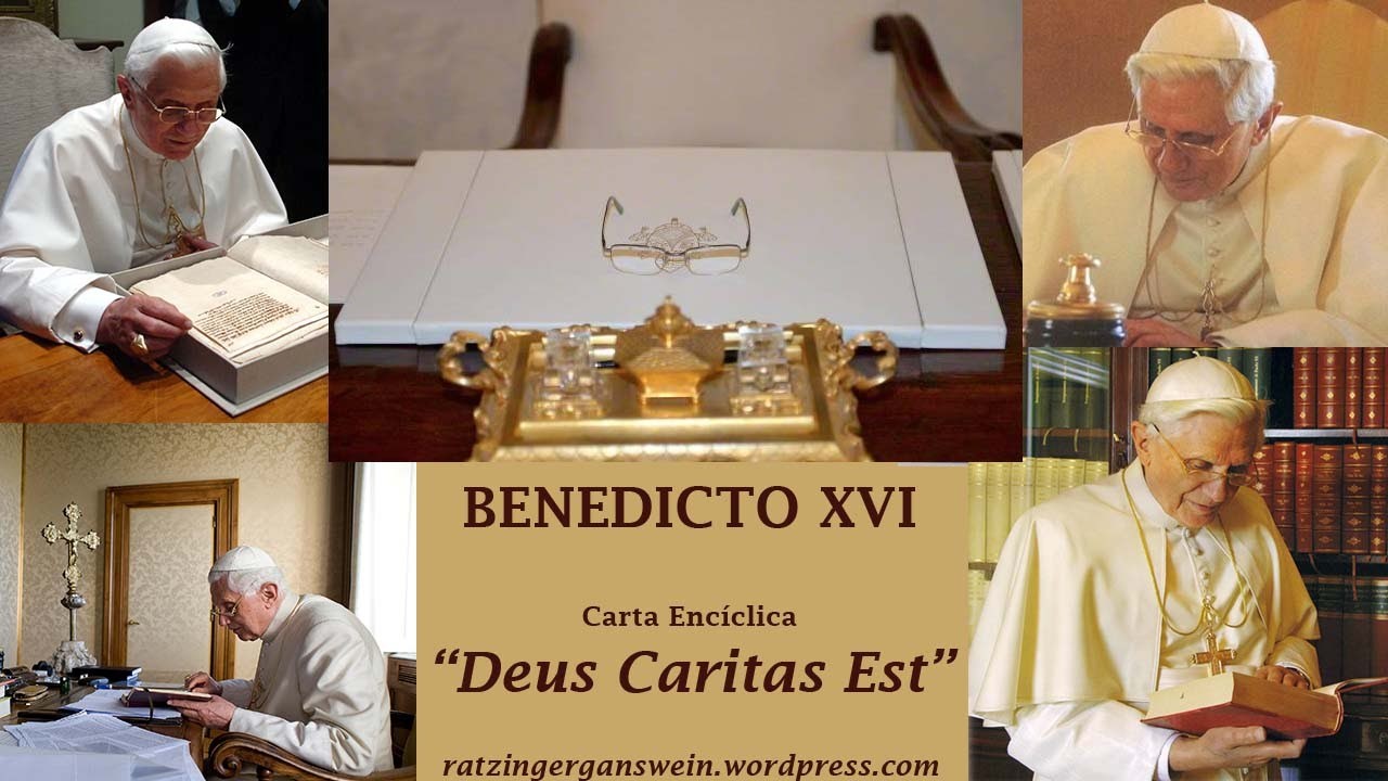 ĐGH Benedict XVI, Thông điệp Deus Caritas Est  - Phần 4/8 - 2023